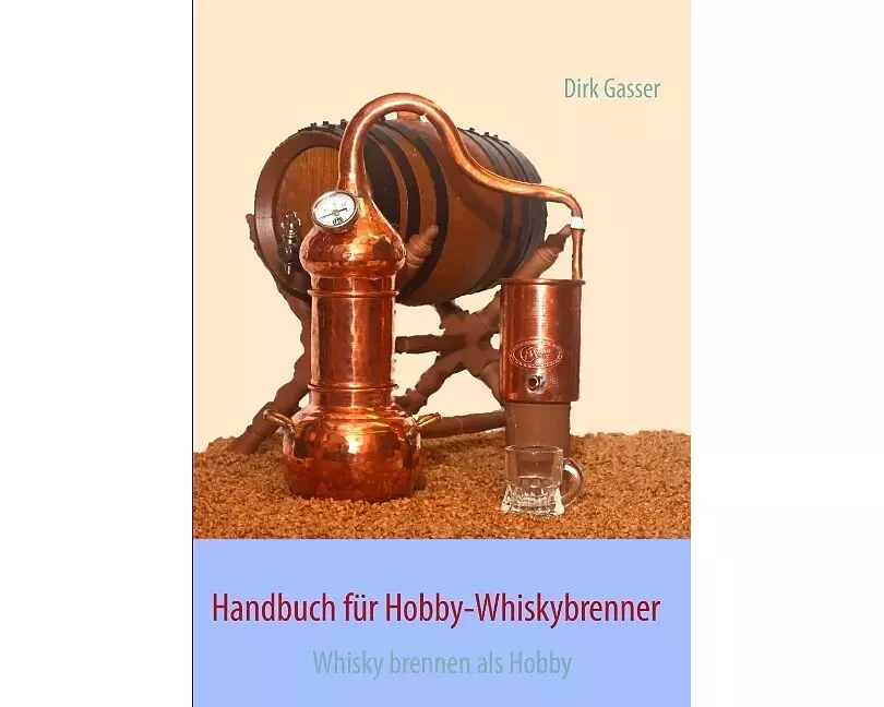 Handbuch für Hobby-Whiskybrenner