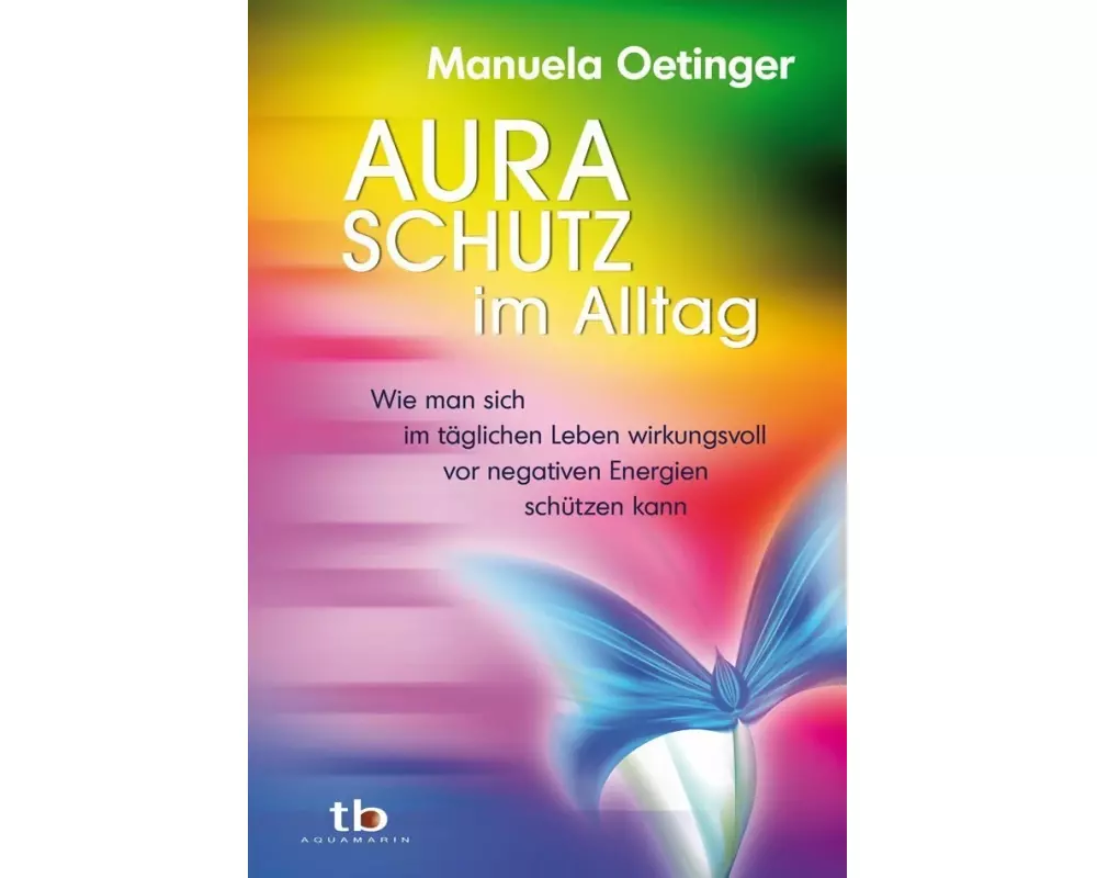 Aura-Schutz im Alltag