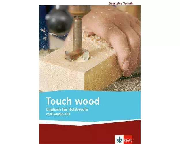 Touch wood. Englisch für Holzberufe