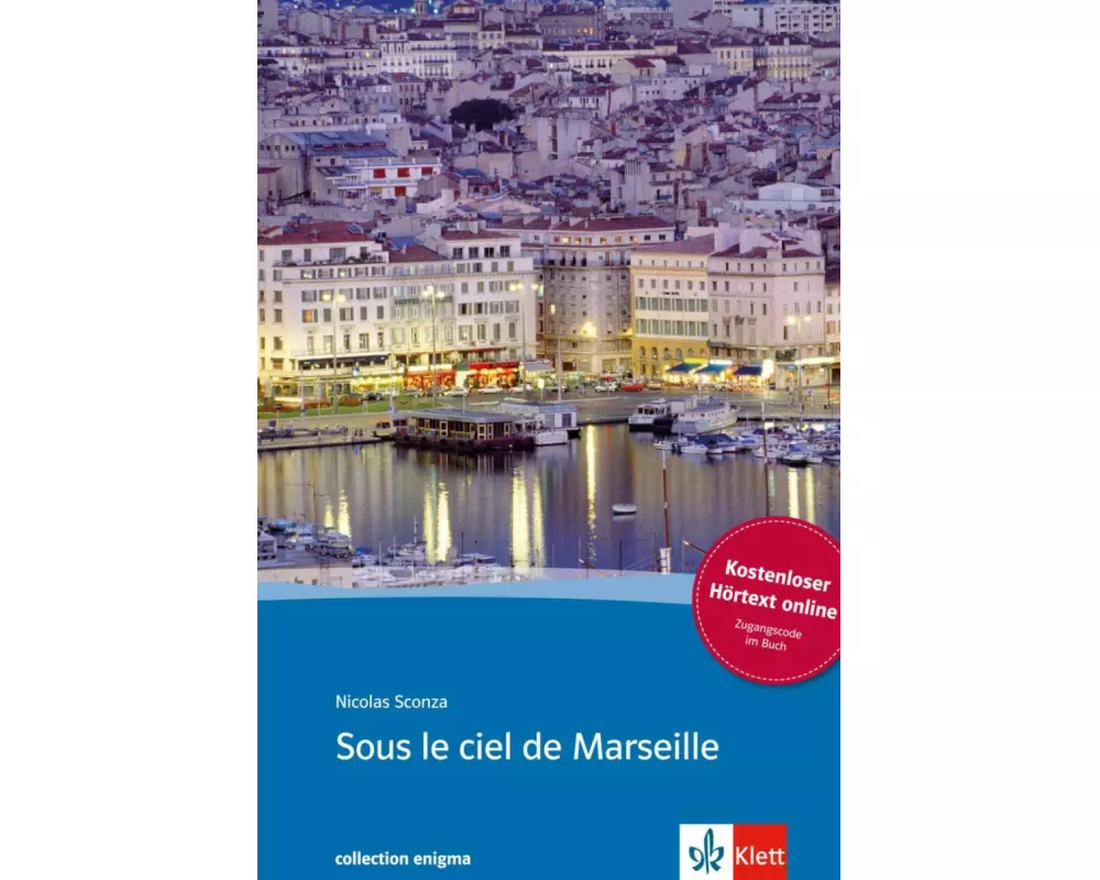 Sous le ciel de Marseille. Buch + Audio online