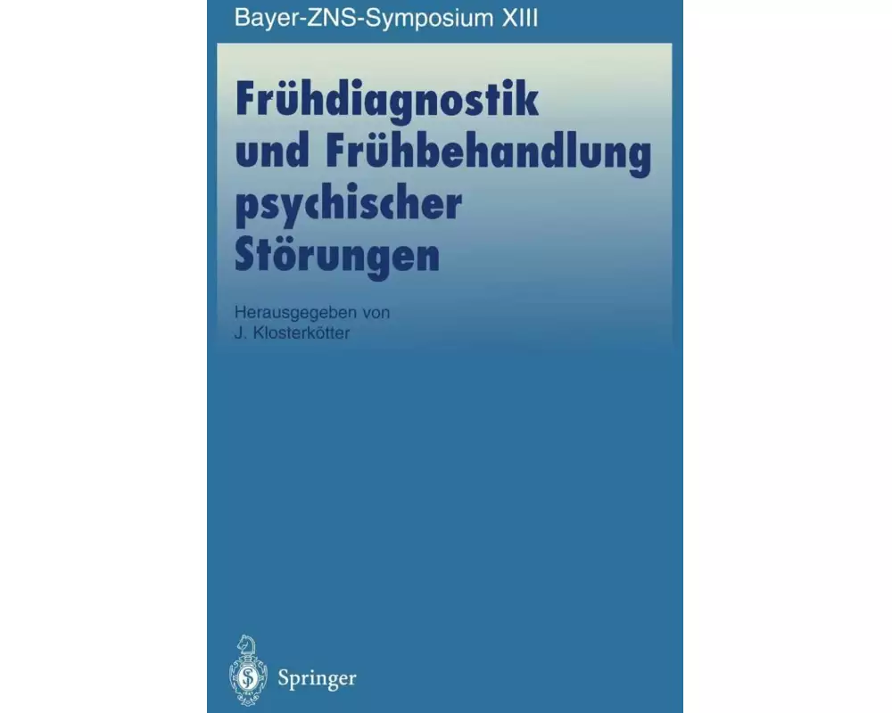 Frühdiagnostik und Frühbehandlung psychischer Störungen