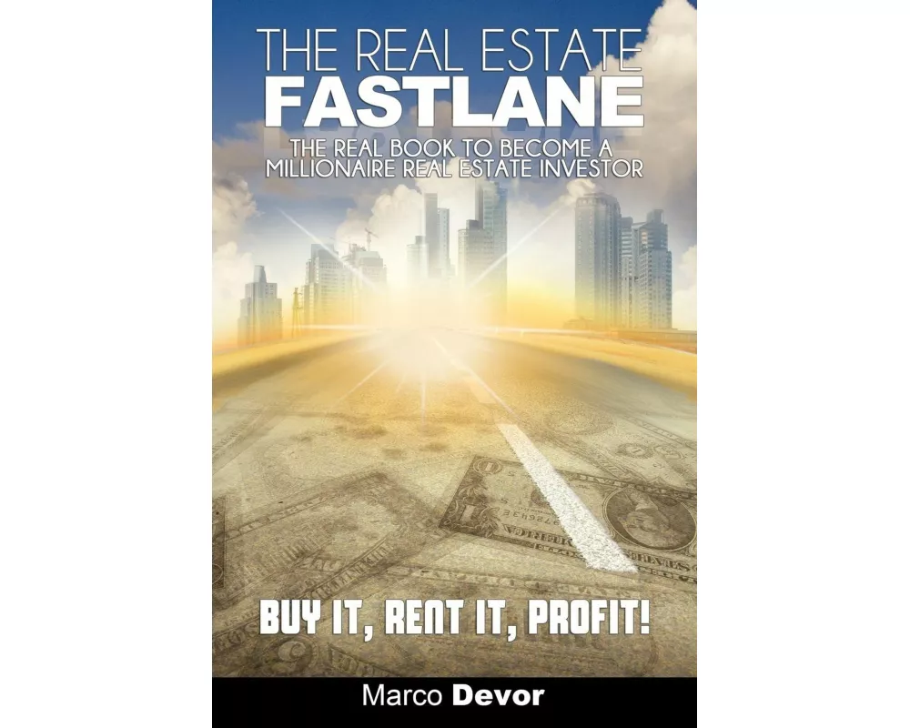 The Real Estate Fastlane
