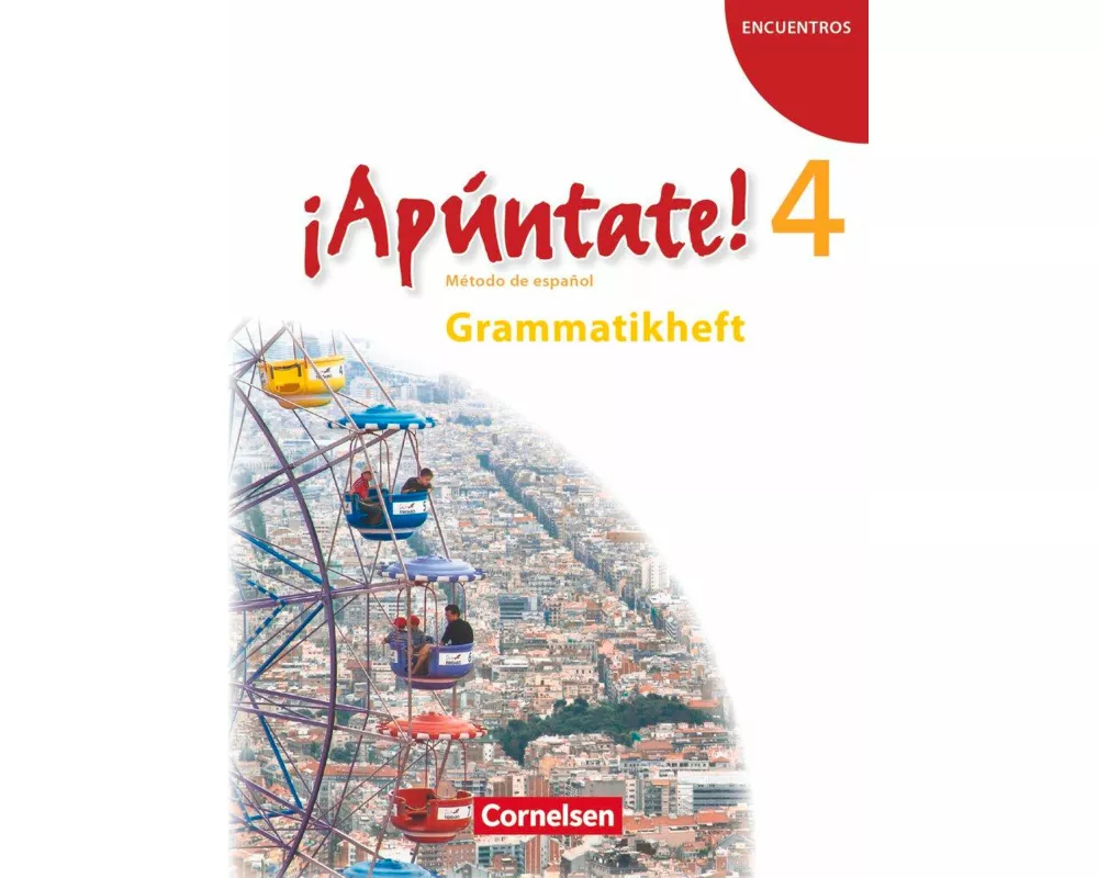 ¡Apúntate!, 2. Fremdsprache, Ausgabe 2008, Band 4, Grammatikheft