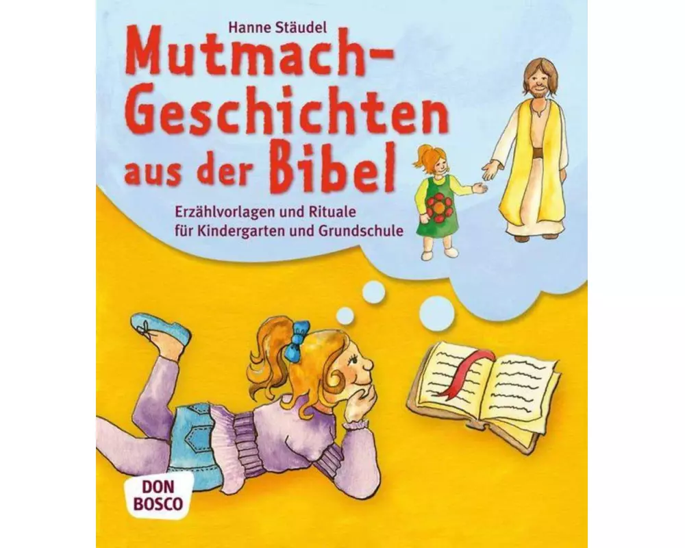 Mutmachgeschichten aus der Bibel