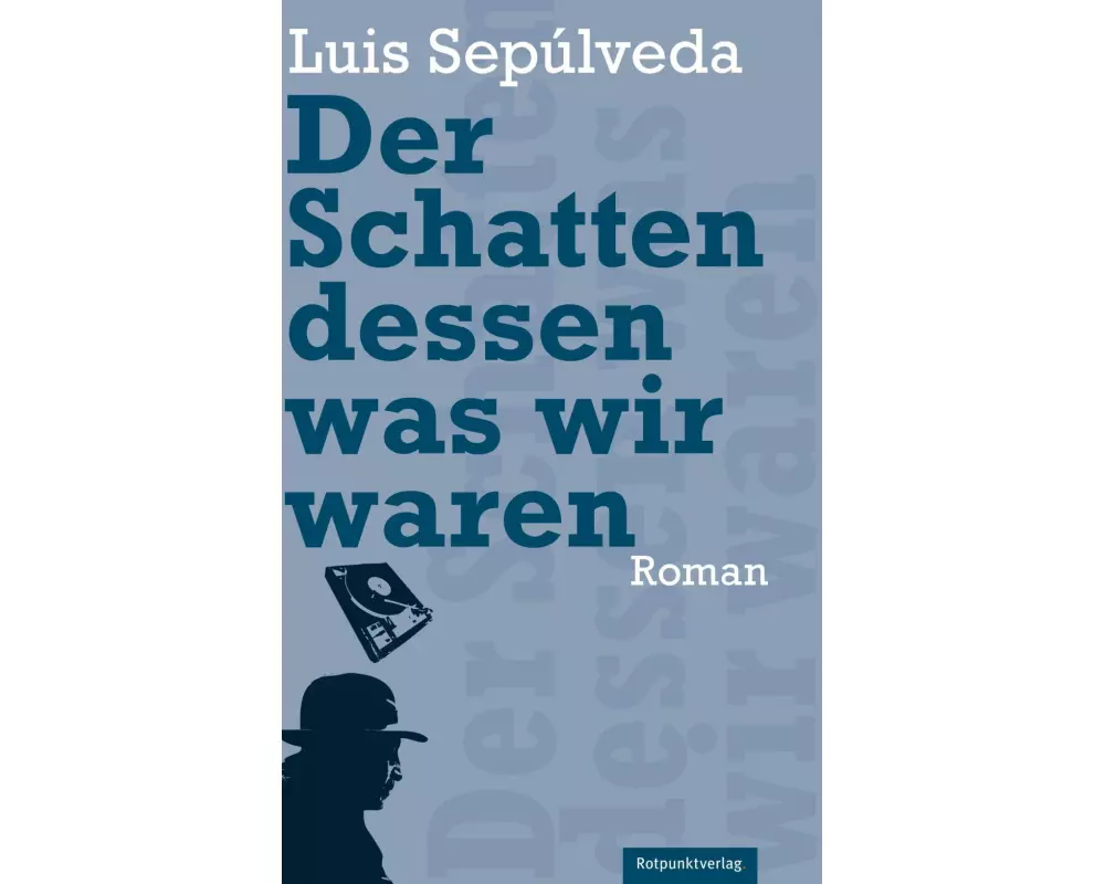 Der Schatten dessen, was wir waren