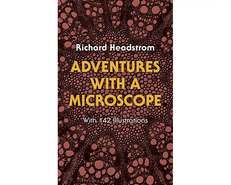 Adventures with a Microscope