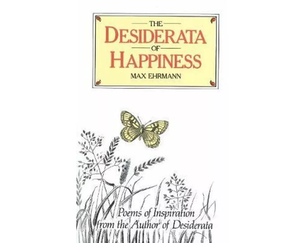 The Desiderata of Happiness