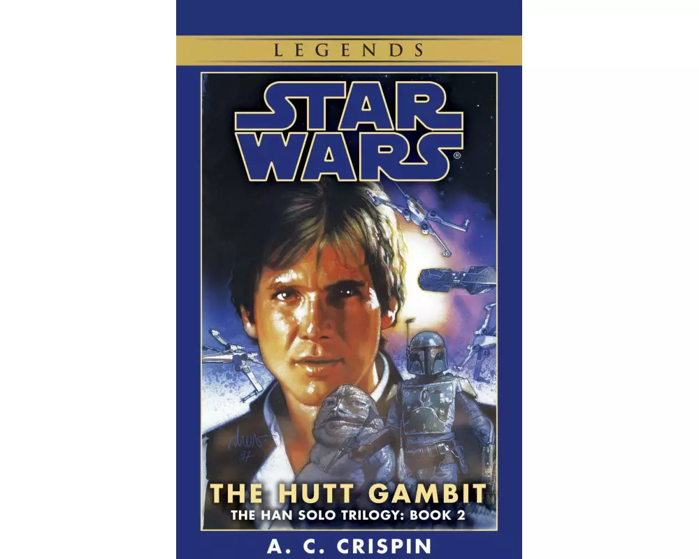 The Hutt Gambit: Star Wars Legends (The Han Solo Trilogy)