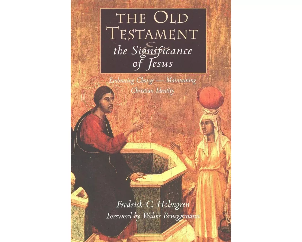 Old Testament and the Significance of Jesus
