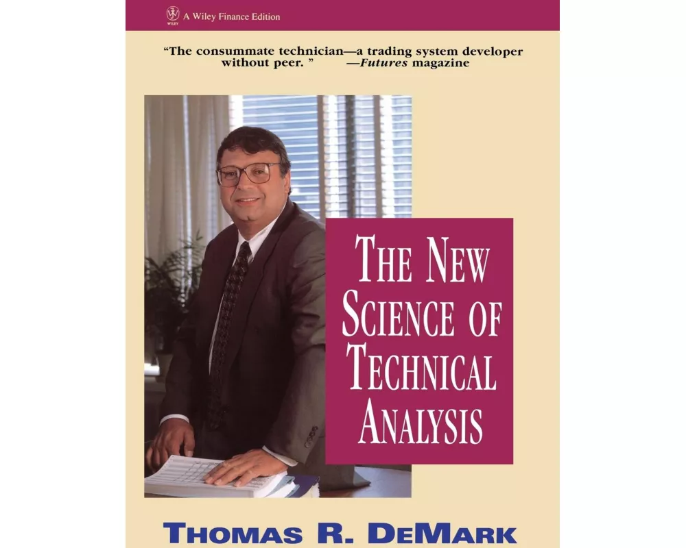 The New Science of Technical Analysis