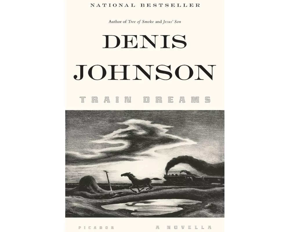 Train Dreams: A Novella