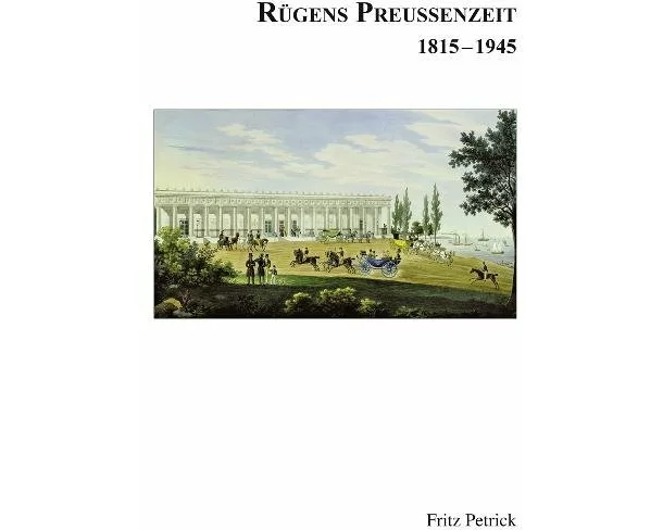 Rügens Geschichte von den Anfängen bis zur Gegenwart in fünf Teilen. Teil 4