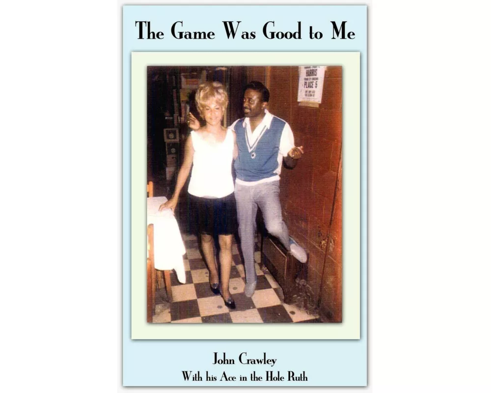 The Game Was Good to Me