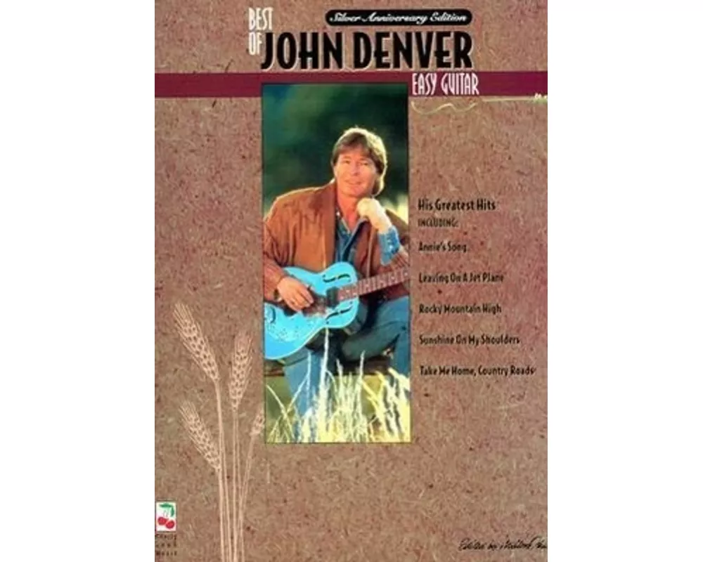 The Best of John Denver Easy Guitar Songbook Beginner Guitar Sheet Music with Chords and Lyrics 20 Classic Hits Including Take Me Home Country Roads A