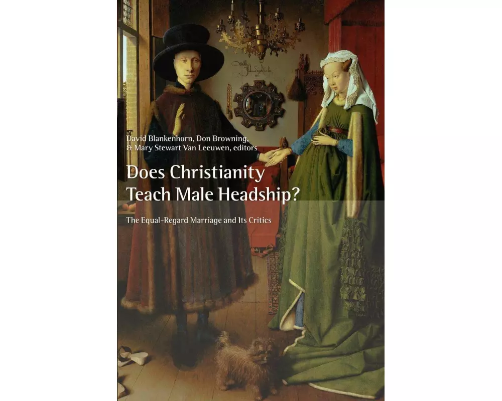 Does Christianity Teach Male Headship?