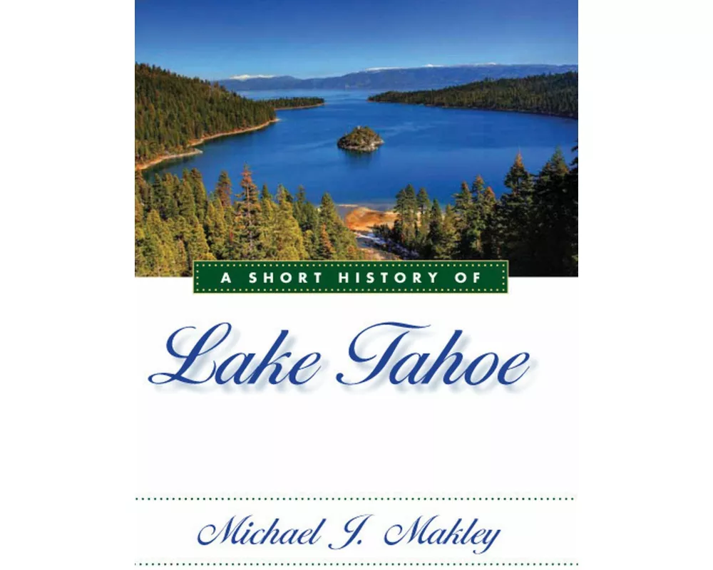 A Short History of Lake Tahoe