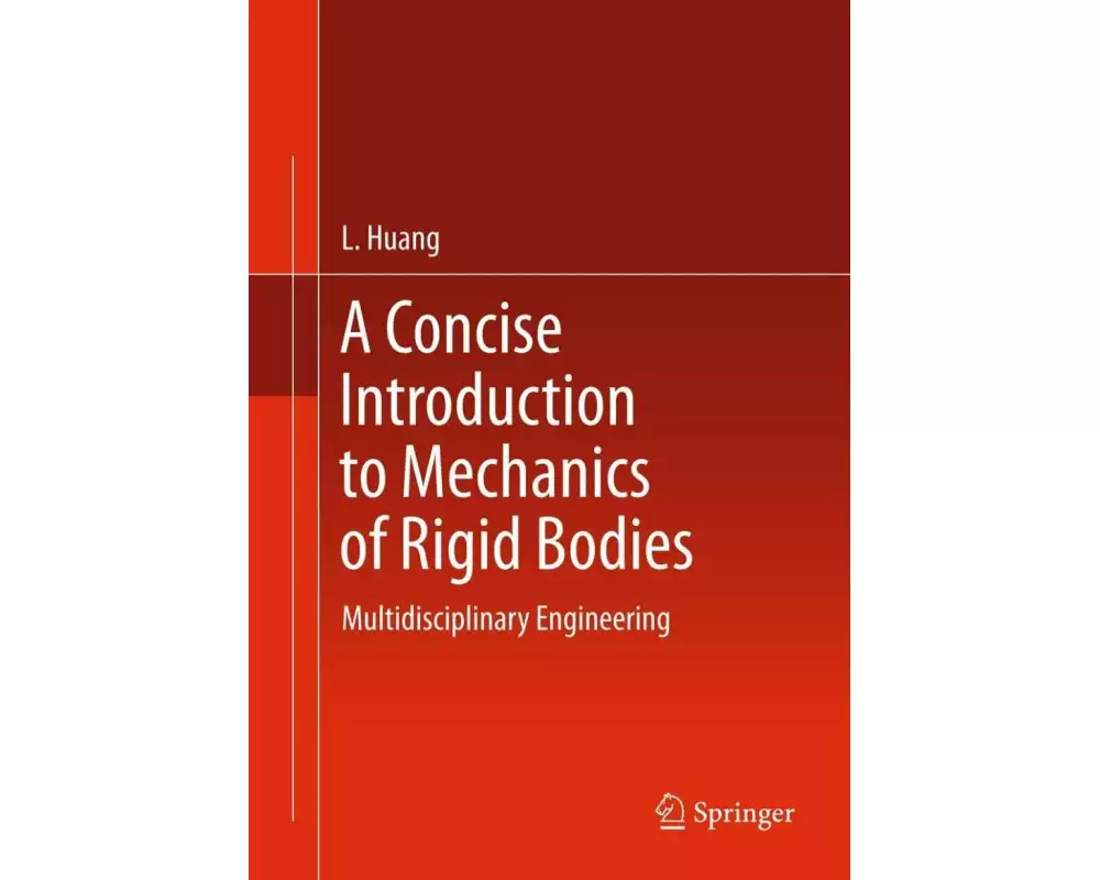 A Concise Introduction to Mechanics of Rigid Bodies