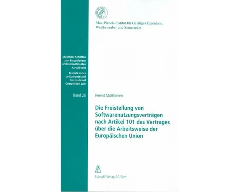 Die Freistellung von Softwarenutzungsverträgen nach Artikel 101 des Vertrages über die Arbeitsweise der Europäischen Union