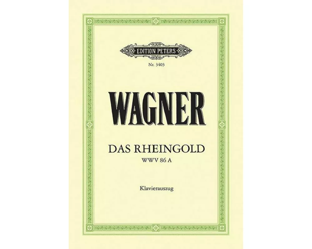 Das Rheingold (Oper in 4 Bildern) WWV 86a