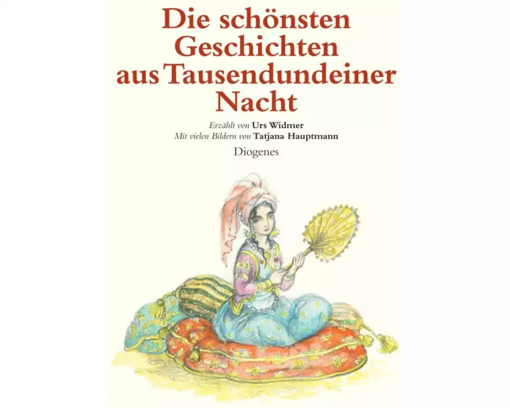 Die schönsten Geschichten aus Tausendundeiner Nacht
