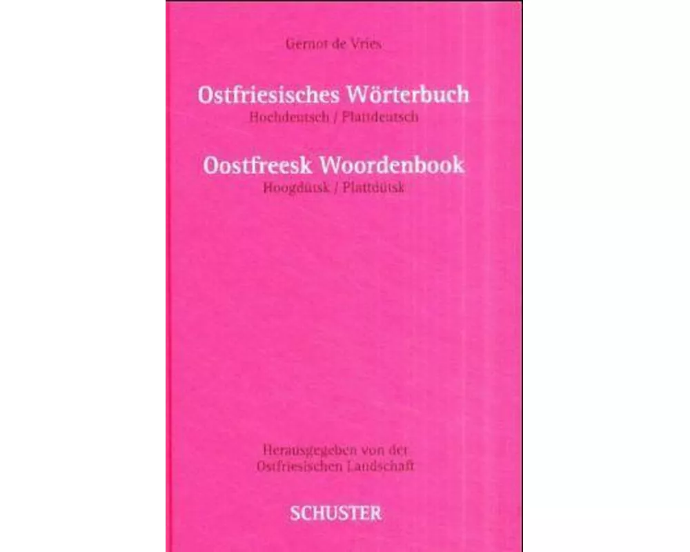 Ostfriesisches Wörterbuch. Oostfreesk Woordenbook