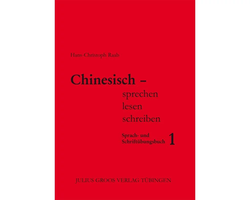 Chinesisch sprechen lesen schreiben 1
