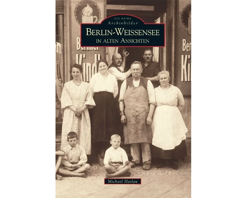 Berlin-Weißensee in alten Ansichten