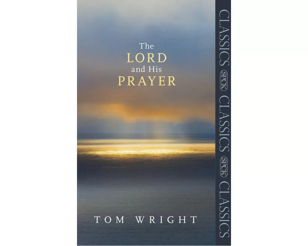 The Lord and His Prayer