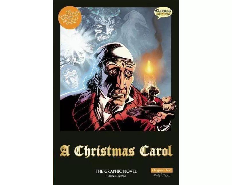 A Christmas Carol the Graphic Novel: Original Text