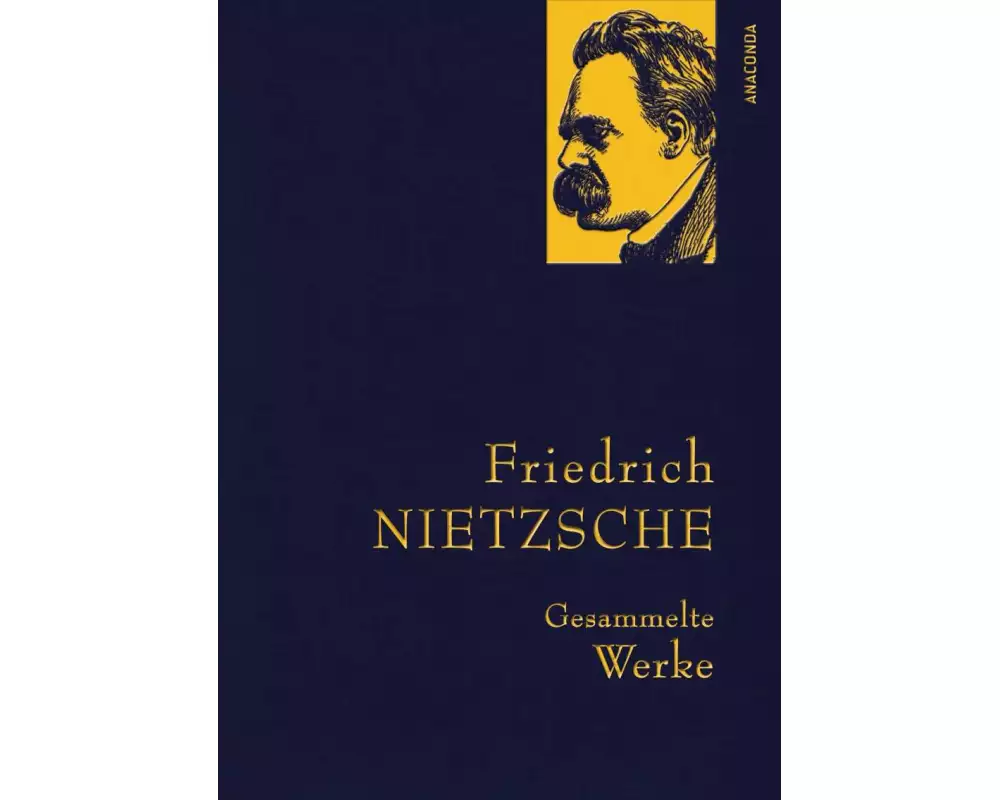 Friedrich Nietzsche, Gesammelte Werke