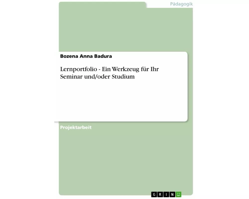 Lernportfolio - Ein Werkzeug für Ihr Seminar und/oder Studium