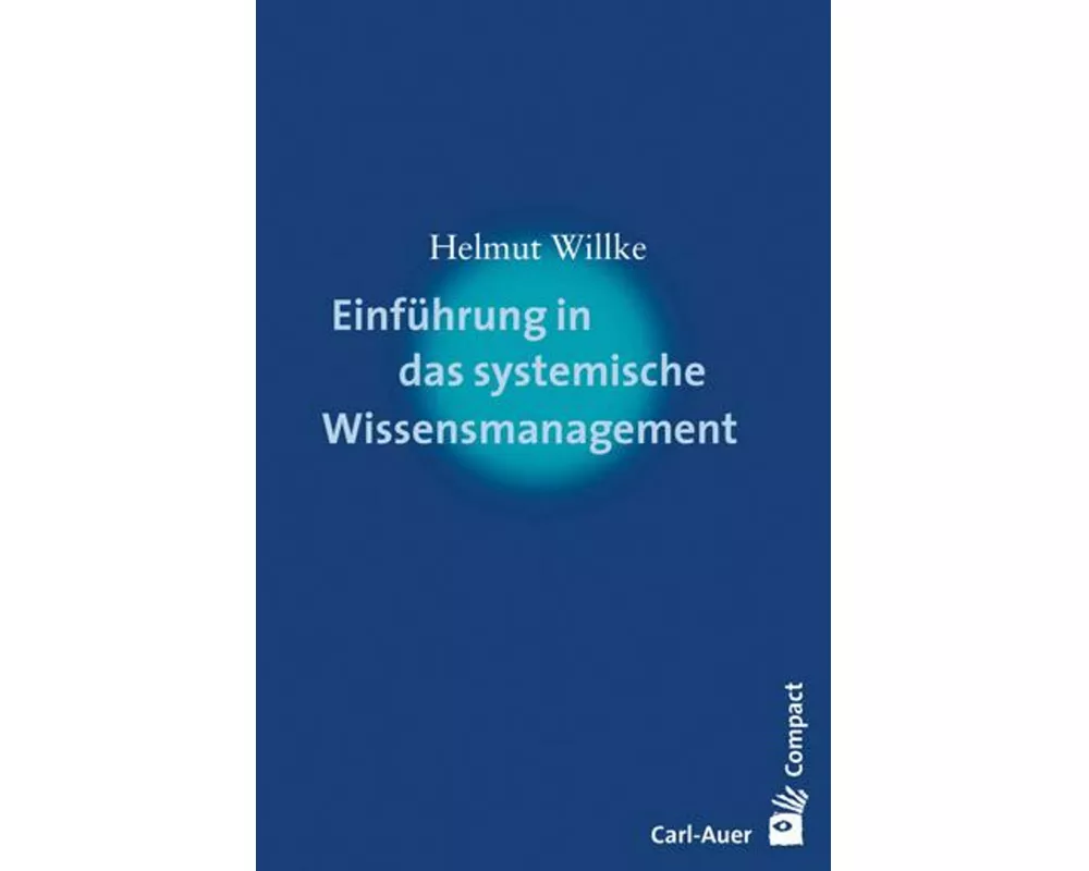 Einführung in das systemische Wissensmanagement