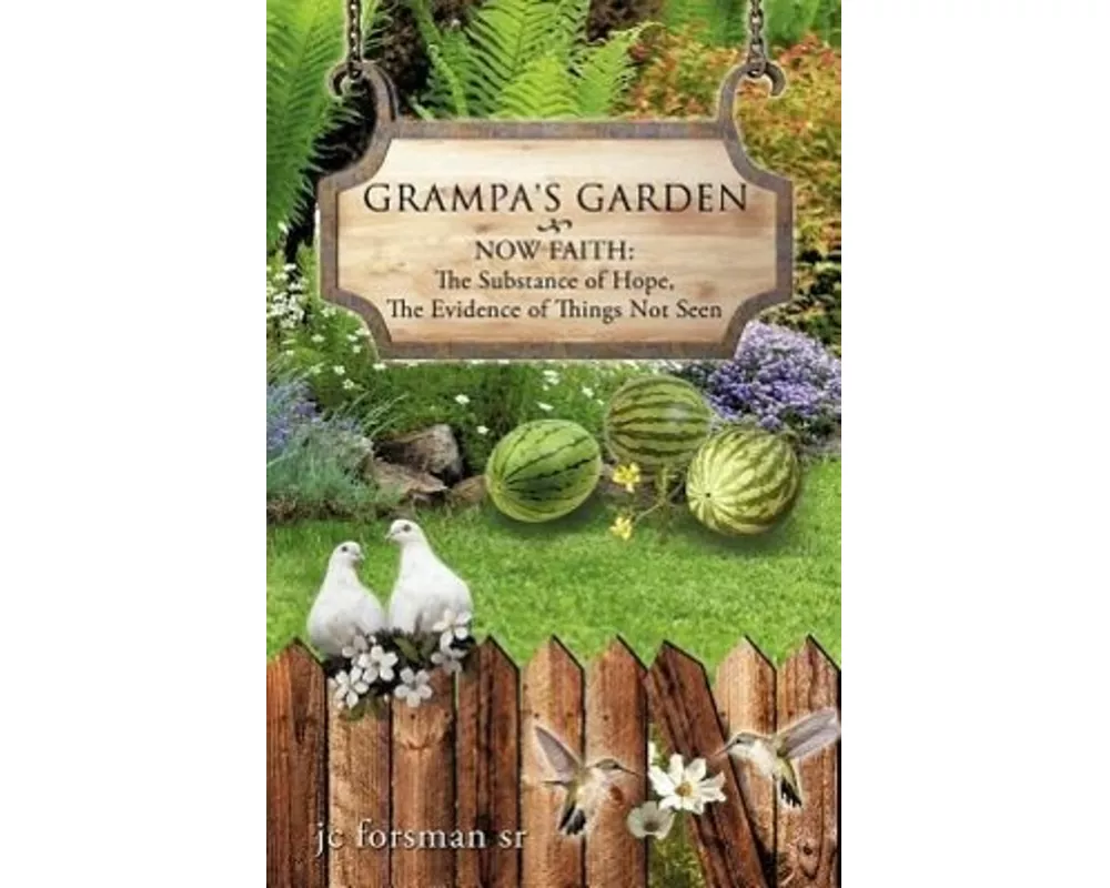Grampa's Garden
