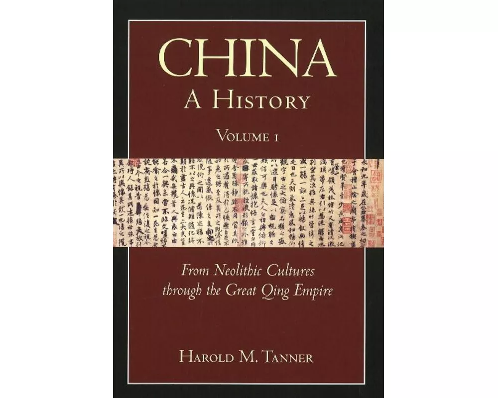 China: A History (Volume 1)