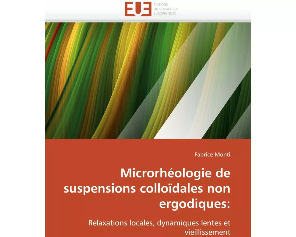 Microrhéologie de suspensions colloïdales non ergodiques