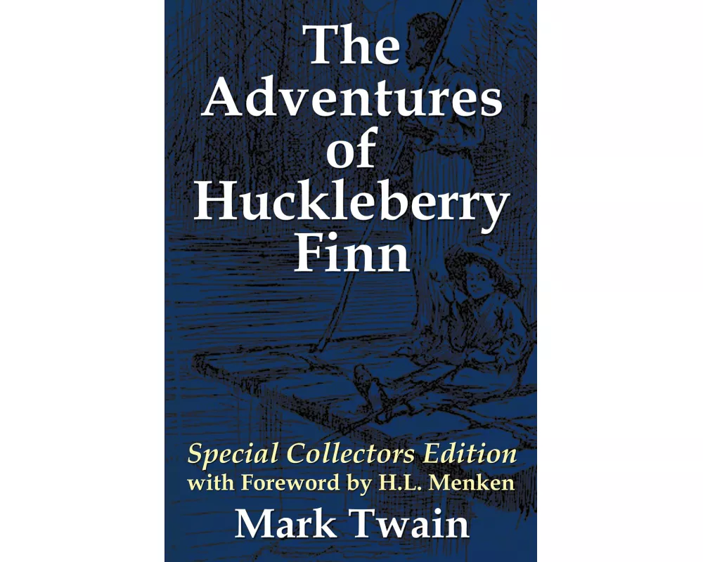 The Adventures of Huckleberry Finn