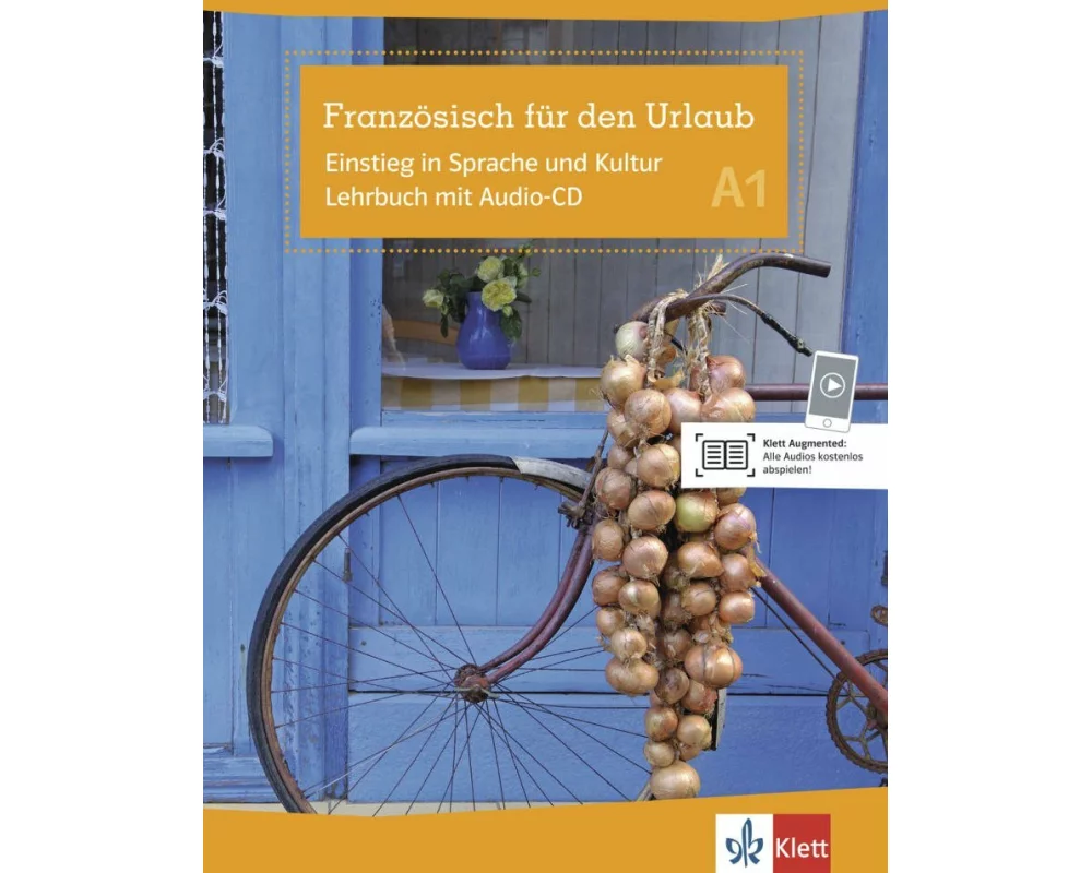Französisch für den Urlaub A1. Lehrbuch mit Audio-CD