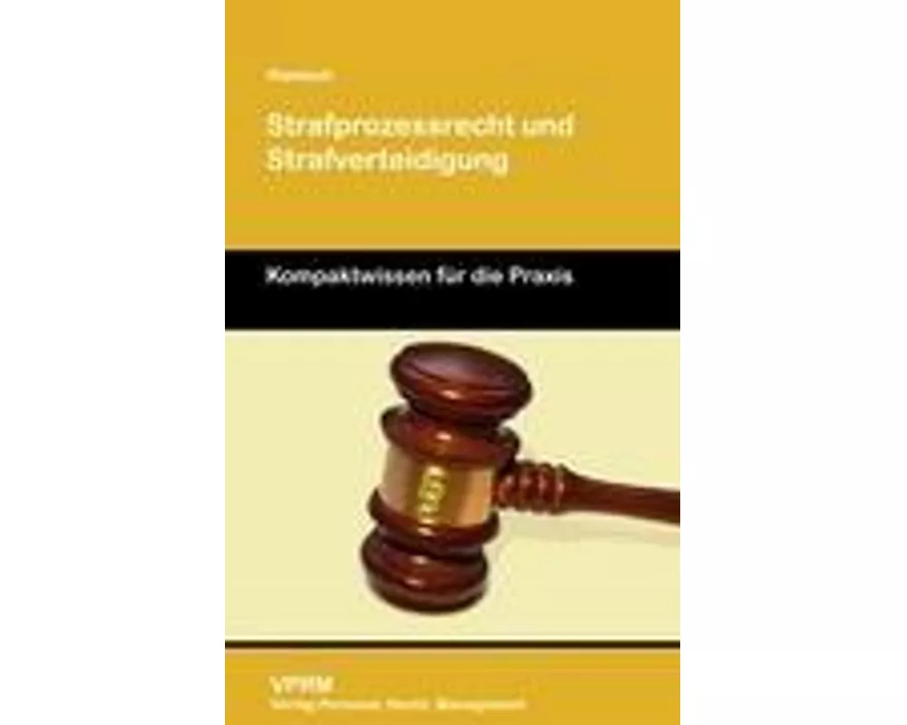 Strafprozessrecht und Strafverteidigung