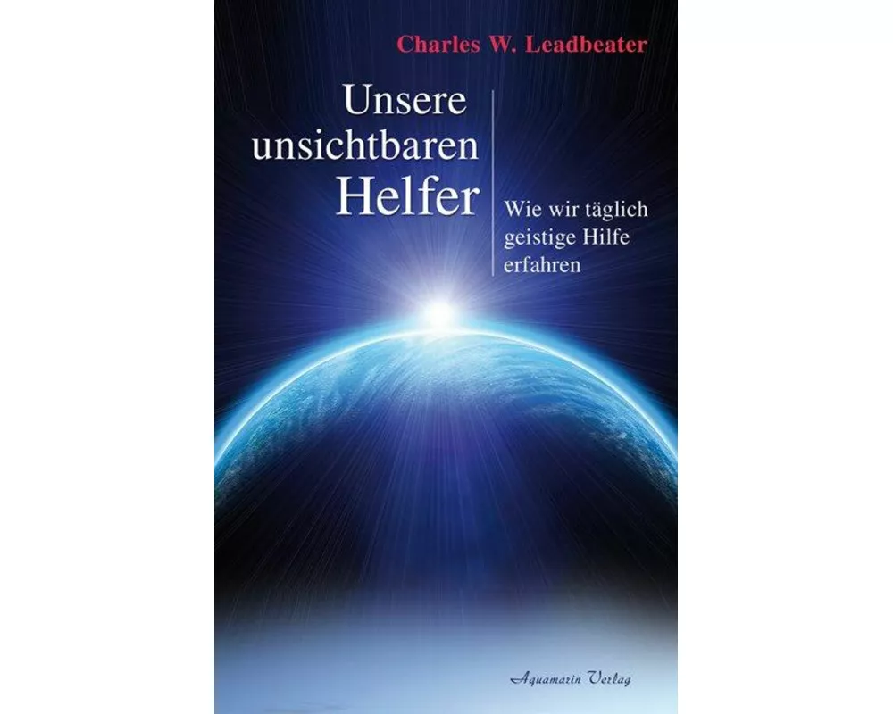 Unsere unsichtbaren Helfer