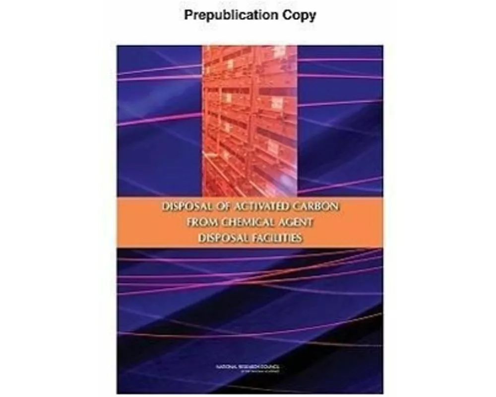 Disposal of Activated Carbon from Chemical Agent Disposal Facilities
