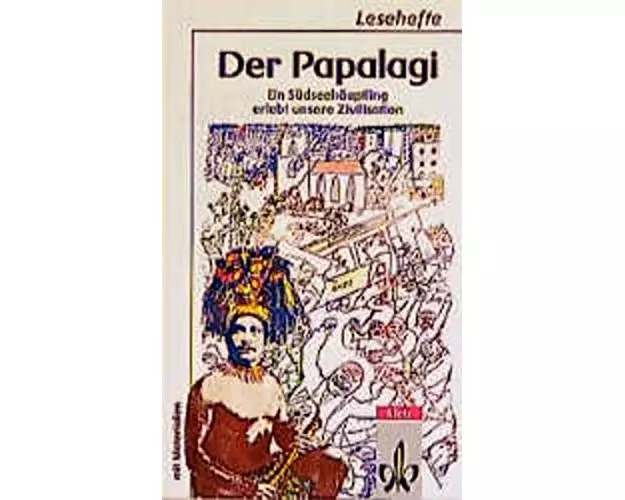 Der Papalagi. Ein Südseehäuptling erlebt unsere Zivilisation