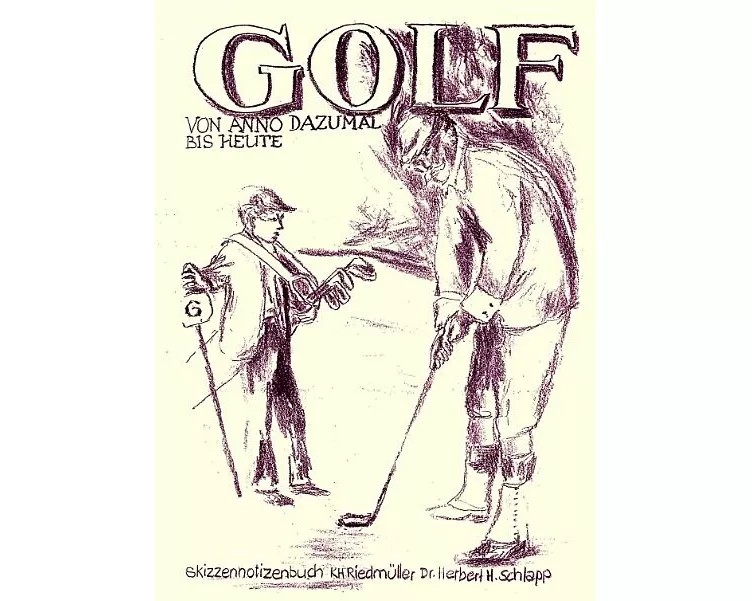 Golf von anno dazumal bis heute