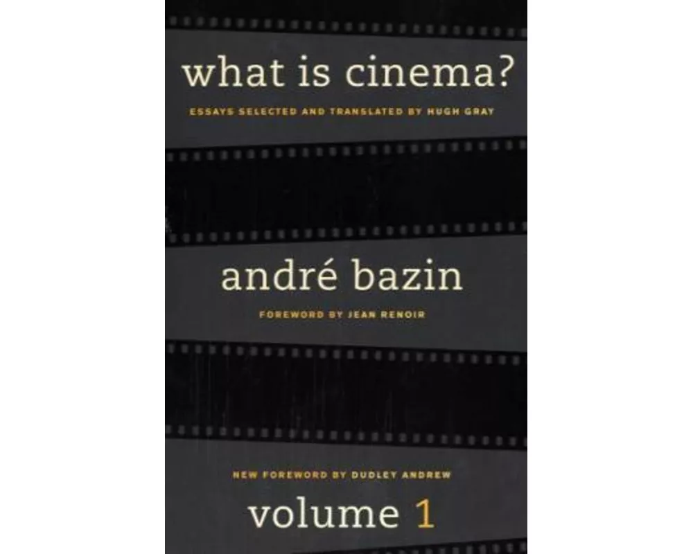 What Is Cinema? Volume I