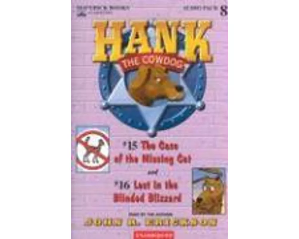 Hank the Cowdog: The Case of the Missing Cat/Lost in the Blinded Blizzard