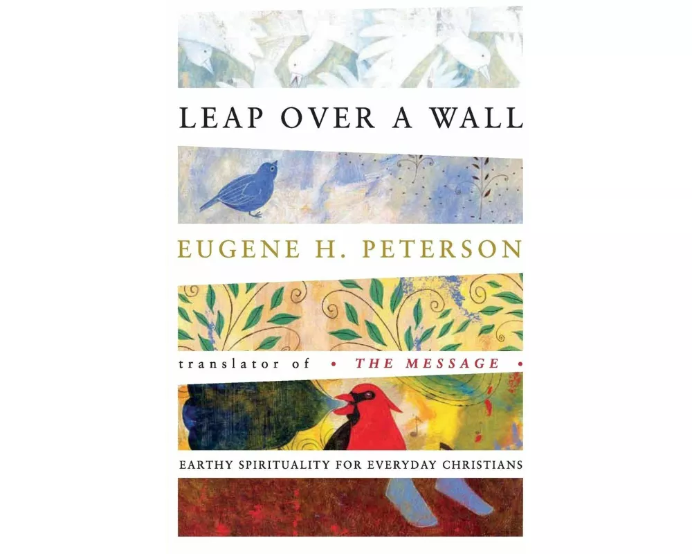 Leap Over a Wall: Earthy Spirituality for Everyday Christians