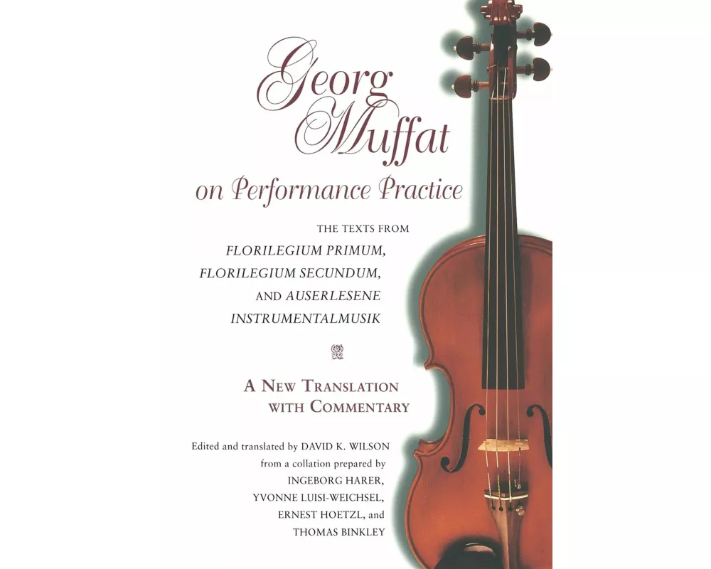Georg Muffat on Performance Practice