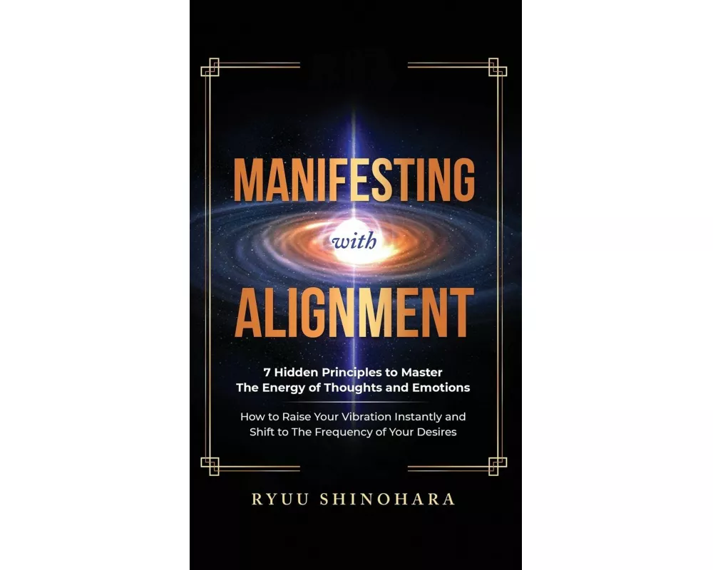 Manifesting with Alignment