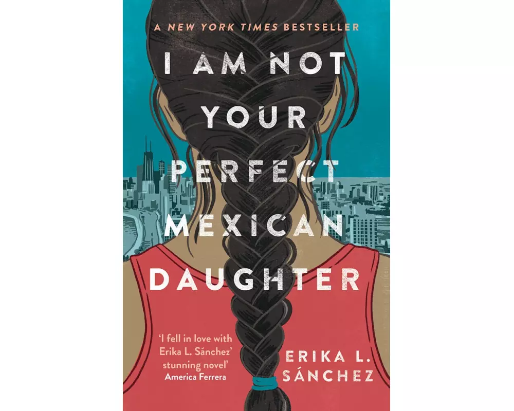 I Am Not Your Perfect Mexican Daughter