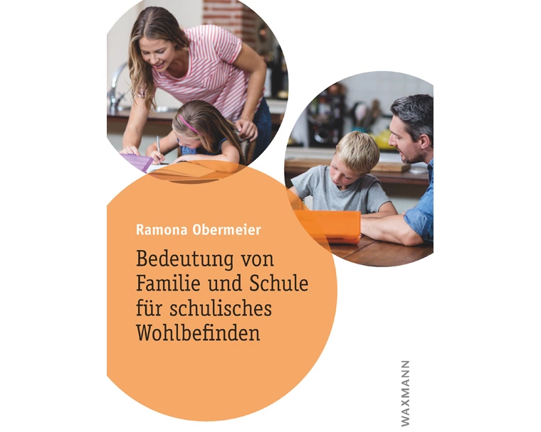 Bedeutung von Familie und Schule für schulisches Wohlbefinden