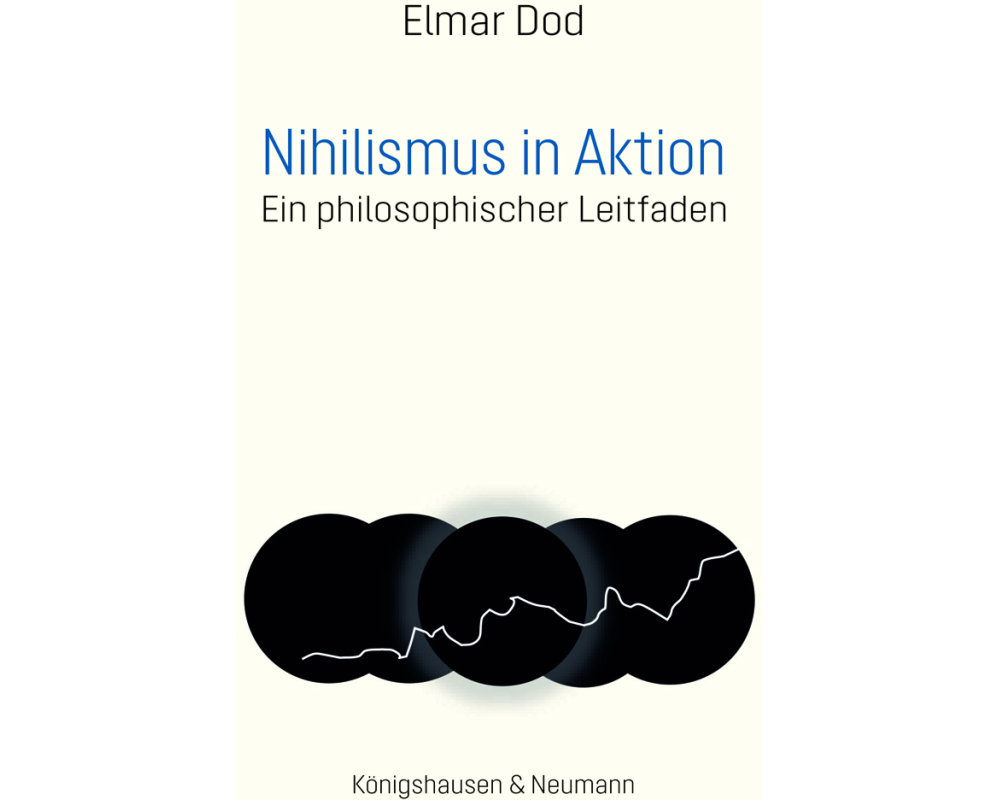 Nihilismus in Aktion